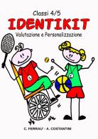 Identikit motorio. Valutazione e personalizzazione di Caterina Ferrau, Alex Stini edito da Youcanprint