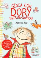 Gioca con Dory Fantasmagorica! L'activity book di Abby Hanlon edito da Terre di Mezzo