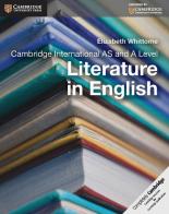 Cambridge international as and A level. Literature in english. Per le Scuole superiori. Con espansione online di Elizabeth Whittome edito da Cambridge University Press