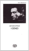 I Cenci di Antonin Artaud edito da Einaudi