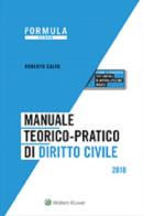 Manuale teorico-pratico di diritto civile 2018 di Roberto Calvo edito da CEDAM