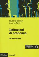 Istituzioni di economia. Ediz. ampliata di Giuseppe Bertola, Anna Lo Prete edito da Il Mulino