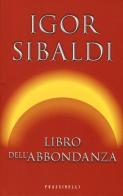 Libro dell'abbondanza di Igor Sibaldi edito da Frassinelli