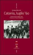 Catania, luglio '60 di Andrea Miccichè edito da Futura