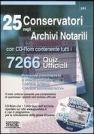 Venticinque conservatori negli archivi notarili. 7266 Quiz Ufficiali. Con CD-ROM edito da Edizioni Giuridiche Simone