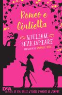 Romeo e Giulietta di William Shakespeare edito da De Agostini