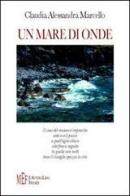Un mare di onde di Claudia A. Marcello edito da L'Autore Libri Firenze