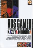 Bus gamer vol.1 di Kazuya Minekura edito da Goen