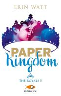 Paper Kingdom. The Royals vol.5 di Erin Watt edito da Sperling & Kupfer