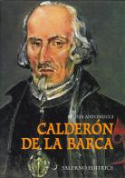 Calderón de la Barca di Fausta Antonucci edito da Salerno Editrice