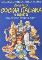 Storia della cucina italiana a fumetti. Dalle tagliatelle etrusche al tiramisù edito da Bolis