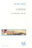 Goethe. L'insidia della modernità di Marino Freschi edito da Donzelli