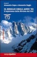 Il meglio degli anni '30. L'alpinismo della rivista del CAI edito da Priuli & Verlucca