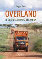 Overland di Beppe Tenti edito da Mondadori Electa