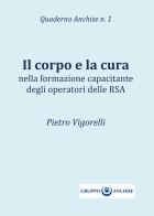 Il corpo e la cura di Pietro Vigorelli edito da Youcanprint