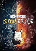 Soul exile di Enzo Cristofori edito da Youcanprint