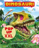 Dinosauri pop-up XXL. Ediz. a colori di David Hawcock edito da Nuinui