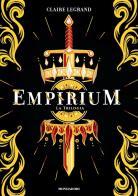 Empirium. La trilogia di Claire Legrand edito da Mondadori