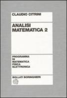 Analisi matematica 2 di Claudio Citrini edito da Bollati Boringhieri