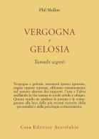 Vergogna e gelosia. Tumulti segreti di Phil Mollon edito da Astrolabio Ubaldini