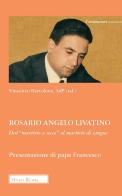 Rosario Angelo Livatino. Dal «martirio a secco» al martirio di sangue edito da Morcelliana