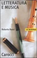 Letteratura e musica di Roberto Russi edito da Carocci