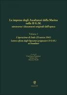 Le imprese degli assaltatori della Marina nella II G.M. attraverso i documenti originali dell'epoca vol.3 edito da Edizioni ETS