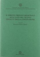 Il diritto privato regionale alla luce del nuovo titolo V della costituzione edito da Edizioni Scientifiche Italiane