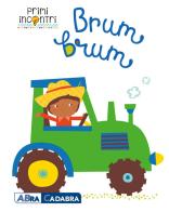 Brum brum. Ediz. a colori di Véronique Petit edito da ABraCadabra