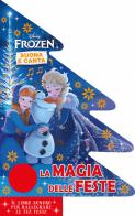 La magia delle feste. Frozen edito da Disney Libri