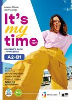 It's my time. B1-B1+. Student's book. Con Invalsi B1. Per le Scuole superiori. Con e-book. Con espansione online vol. 2 di Amanda Thomas, Felicity O'Dell, Janet Cameron edito da Black Cat-Cideb