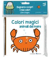 Animali del mare. Colori magici di Anaïs Chambel edito da La Margherita