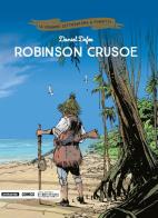 Robinson Crusoe di Daniel Defoe, Christophe Lemoine edito da Mondadori Comics