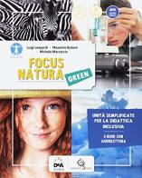 Focus natura green. BES. Per la Scuola media. Con e-book. Con espansione online di Luigi Leopardi, Massimo Bubani, Michele Marcaccio edito da Garzanti Scuola