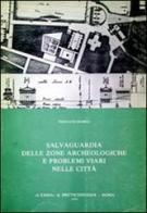 Salvaguardia delle zone archeologiche e problemi viari nelle città di Pierluigi Romeo edito da L'Erma di Bretschneider