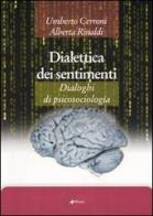 Dialettica dei sentimenti. Dialoghi di psicosociologia di Umberto Cerroni, Alberta Rinaldi edito da Manni