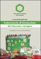 Laboratorio di formazione del docente europeo. Scambio italo-britannico edito da Edizioni Junior