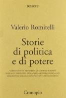 Storie di politica e di potere di Valerio Romitelli edito da Cronopio