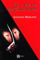 Il ritorno dell'assassino di Antonio Merlino edito da Spring Edizioni