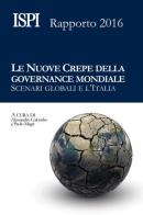 Le nuove crepe della governance mondiale. Scenari globali e l'Italia edito da Epoké (Novi Ligure)