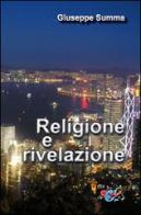 Religione e rivelazione di Giuseppe Summa edito da Editrice Domenicana Italiana