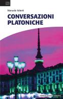 Conversazioni platoniche di Manuela Valenti edito da Impremix Edizioni