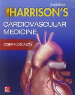 Harrison's cardiovascular medicine di Joseph Loscalzo edito da McGraw-Hill Education