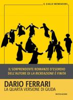 La quarta versione di Giuda di Dario Ferrari edito da Mondadori