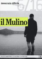 Il Mulino (2016) vol.6 edito da Il Mulino