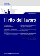 Il rito del lavoro di Marco Giardetti, Alessandro Giardetti, Francesca Ciavarella edito da Giuffrè