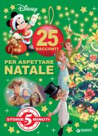 25 racconti per aspettare Natale edito da Disney Libri