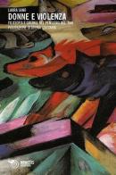 Donne e violenza. Filosofia e guerra nel pensiero del '900 di Laura Sanò edito da Mimesis