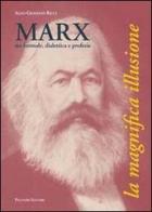 Marx, tra formule, dialettica e profezie. La magnifica illusione di Aldo G. Ricci edito da Palombi Editori