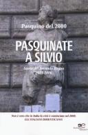 Pasquinate a Silvio. Storie del secondo regno 2001-2006 di Pasquino del 2000 edito da Europa Edizioni